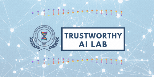 Trustworthy AI Lab – Center for Bioethics and Research